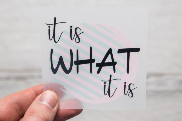 Designer-Bügelbild \"it is WHAT it is\" by Unikati – Bag Design (Artikel-Nr. 9404)
